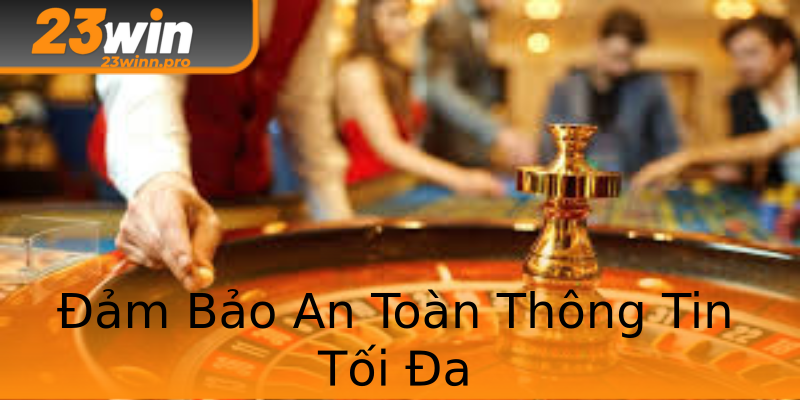 Đảm Bảo An Toàn Thông Tin Tối Đa Đảm Bảo An Toàn Thông Tin Tối Đa